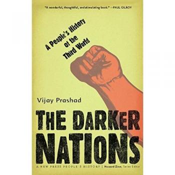 Darker Nations, The: A People's History of the Third World