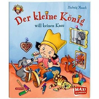 Der Kleine König will keinen Kuss!