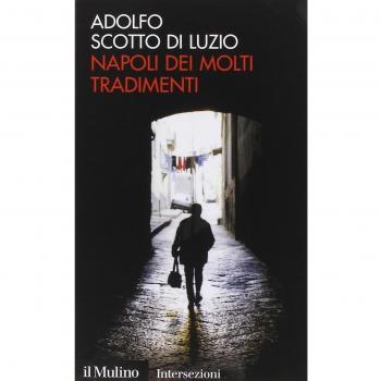 Napoli dei molti tradimenti