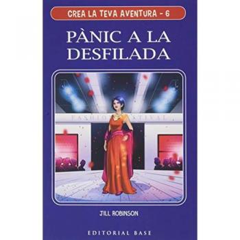 Crea la teva aventura 6. Pànic a la desfilada (Tapa blanda).