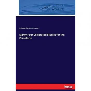 Eighty-Four Celebrated Studies for the Pianoforte
