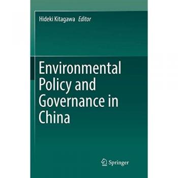 Environmental Policy and Governance in China