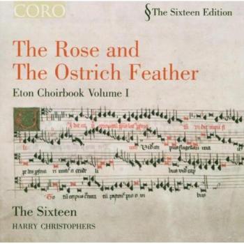 La Rose et la Plume d'Autruche - Eton Choirbook Vol.I