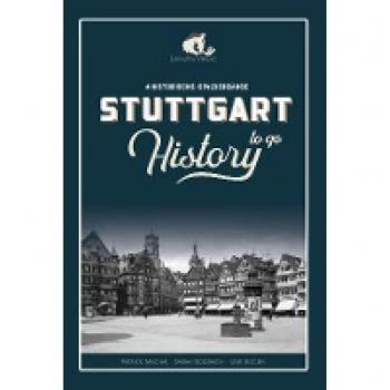 Mikolaj, Patrick: STUTTGART History to go