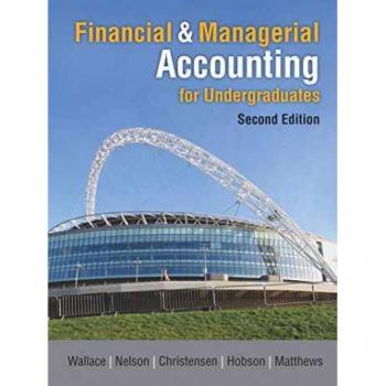 Cambridge Business Publishers Financial and Managerial Accounting for Undergraduates - With Access