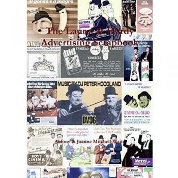 The Laurel & Hardy Advertising Scrapbook