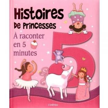 Histoires de princesses - à raconter en 5 minutes