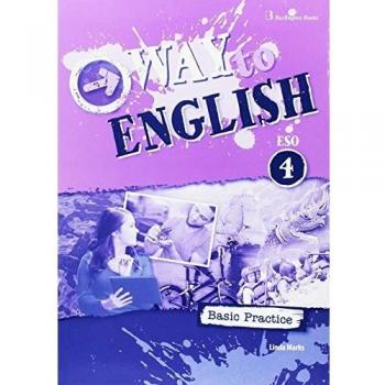 WAY TO ENGLISH 4 ESO C BASIC PRACTICE 2017