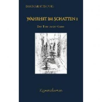 Wahrheit im Schatten, spannend und humorvoll, mit Herz, Kriminalroman, Serie: Der Tote in der Gasse (Wahrheit im Schatten: Der Tote im Wald)