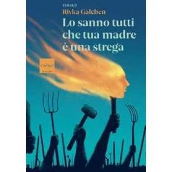 Lo sanno tutti che tua madre è una strega