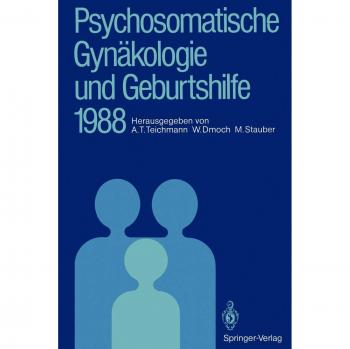 Psychosomatische Gynäkologie und Geburtshilfe 1988