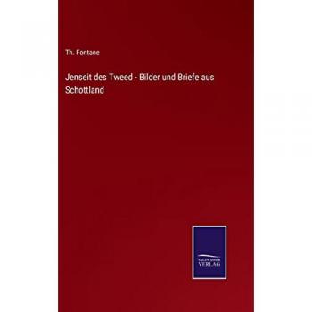 Jenseit des Tweed - Bilder und Briefe aus Schottland
