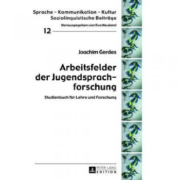 Arbeitsfelder der Jugendsprachforschung