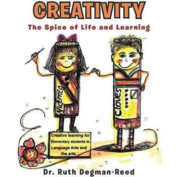 Creativity: The Spice of Life and Learning