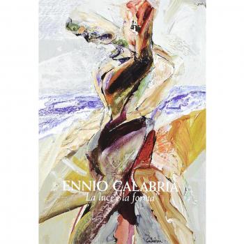 Ennio Calabria. La luce e la forma