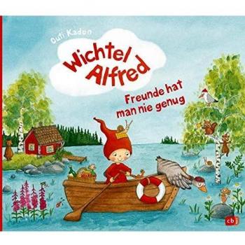 Wichtel Alfred - Freunde hat man nie genug