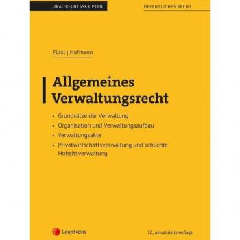 LexisNexis Verlag ARD ORAC GmbH Allgemeines Verwaltungsrecht (Skriptum)