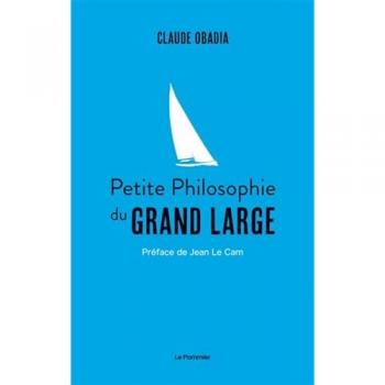Petite philosophie du grand large