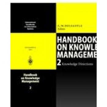 Handbook on Knowledge Management 2: Knowledge Directions (International Handbooks on Information Systems)