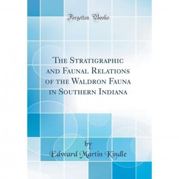The Stratigraphic and Faunal Relations of the Waldron Fauna in Southern Indiana