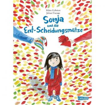 Gahrton, Måns: Sonja und die Ent-Scheidungsmütze