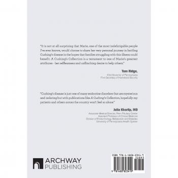 A Cushing's Collection: A Humorous Journey Surviving Cushing's Disease, Diabetes Insipidus, and a Bilateral Adrenalectomy