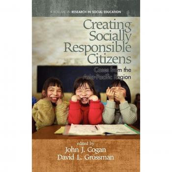 Creating Socially Responsible Citizens: Cases from the Asia-Pacific Region (Hc) (Research in Social Education)