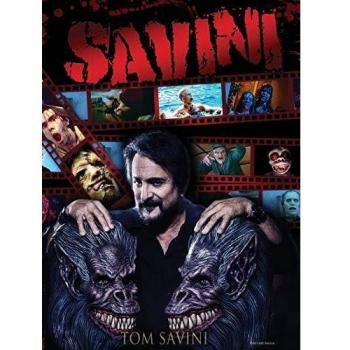Tom Savini Savini: The Biography