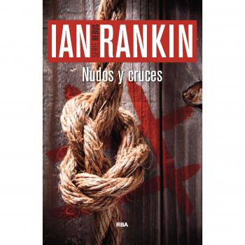 Nudos Y Cruces - Ian Rankin