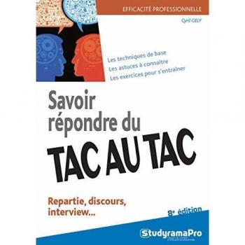 Savoir répondre du tac-au-tac