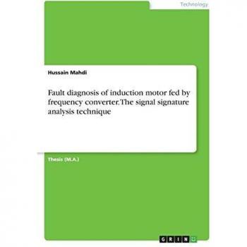 Fault diagnosis of induction motor fed by frequency converter. The signal signature analysis technique