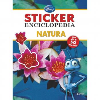 Natura. Sticker enciclopedia. Ediz. illustrata