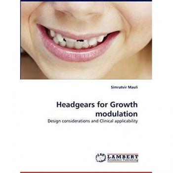 Headgears for Growth modulation: Design considerations and Clinical applicability