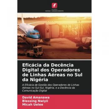 Amanawa, David: Eficácia da Decência Digital dos Operadores de Linhas Aéreas no Sul da Nigéria