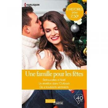 unbekannt - Une famille pour les fêtes : Retrouvailles à Noël ; Un réveillon dans l'Outback ; De si troublants sentiments - Preis vom 14.01.2025 05:55:18 h