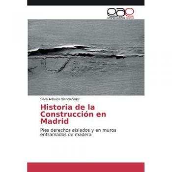 Historia de la Construcción en Madrid: Pies derechos aislados y en muros entramados de madera