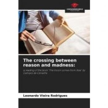 The crossing between reason and madness: