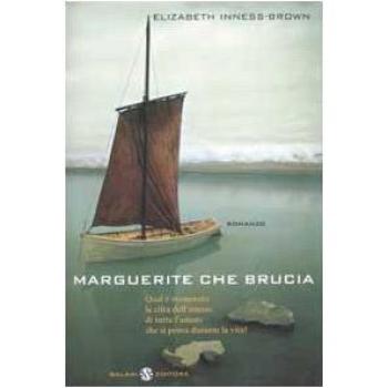 Marguerite che brucia. Qual è veramente la cifra dell'amore, di tutto l'amore che si prova durante la vita?