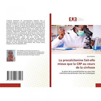 La procalcitonine fait-elle mieux que la CRP au cours de la cirrhose: la place de la procalcitonine au cours des infections bactériennes chez les cirrhotiques