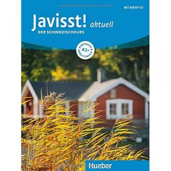 Javisst! aktuell A1+ / Javisst! aktuell A1: Der Schwedischkurs / Kursbuch + Arbeitsbuch + Audio-CD