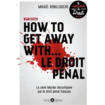 How to get away with… le droit pénal