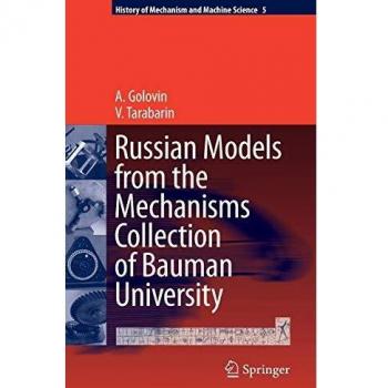 Russian Models from the Mechanisms Collection of Bauman University