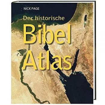 Nick Page Der Historische Bibel Atlas