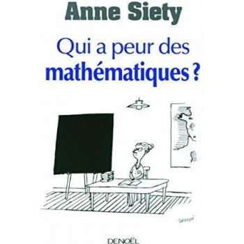 Anne Siety Qui A Peur Des Mathématiques ?
