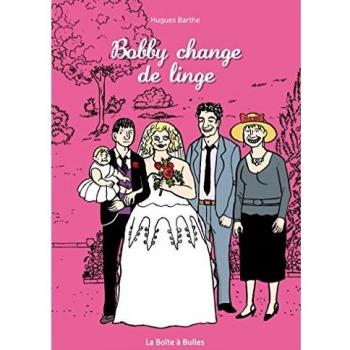 Bobby change de linge