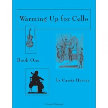 Warming Up for Cello, Book One