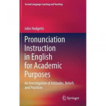 Pronunciation Instruction in English for Academic Purposes