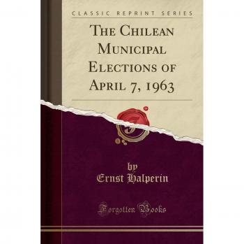 The Chilean Municipal Elections of April 7, 1963
