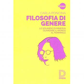 Filosofia di genere. Lo sguardo di Minerva. Guardare il mondo al femminile