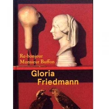 Gloria Friedmann, Re-bonjour monsieur Buffon